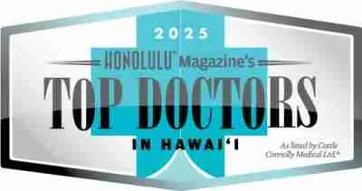 Honolulu Magazine Top Doctors in Hawaii, 2025